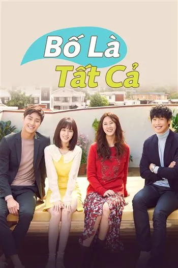 Watch Bố Là Tất Cả - Father Ill Take Care Of You