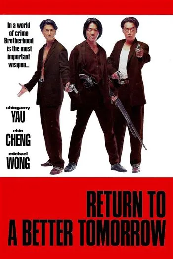 Watch Tân Anh Hùng Bản Sắc - Return To A Better Tomorrow